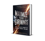 Maximize Your Earnings The Ultimate Guide to Making Money Online