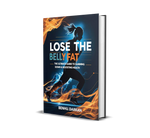 Lose The Belly Fat – The Ultimate Guide to Slimming Down & Boosting Health