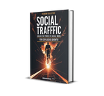 Social Traffic Tactics – Unlock the Power of Social Media for Explosive Growth