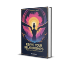 Revive Your Relationships – Reignite Love & Strengthen Connections